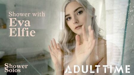 ADULT TIME, Come Shower With Eva Elfie